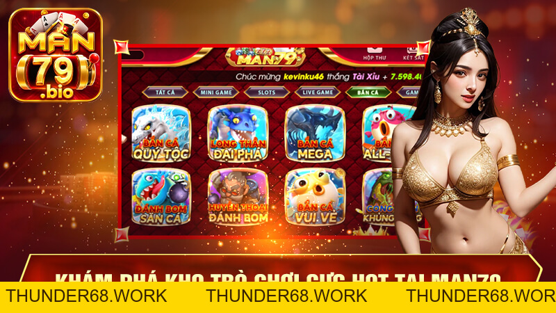 MAN79 | Trang Chủ Chính Thức, Link Tải App Man79 2026 - THUNDER68