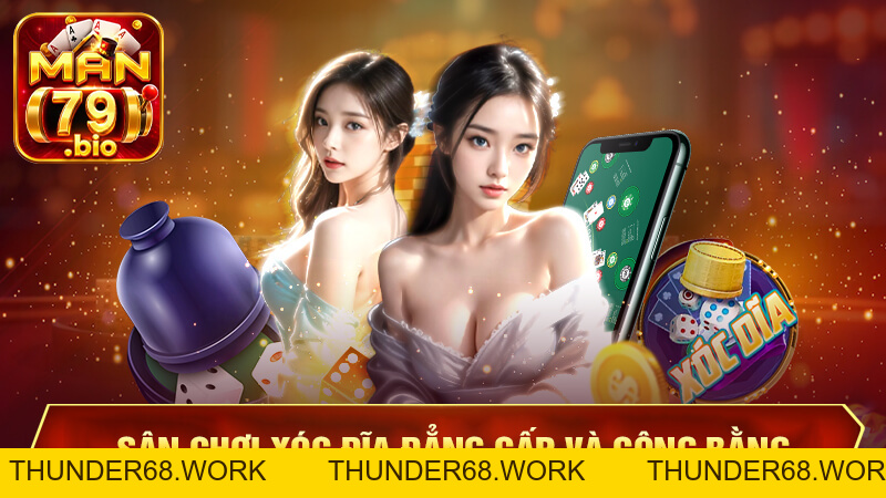 MAN79 | Trang Chủ Chính Thức, Link Tải App Man79 2026 - THUNDER68