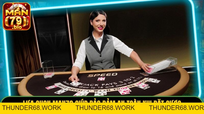 Kinh Nghiệm Chơi Casino Online Bất Bại Từ Cao Thủ Man79 - THUNDER68 Kinh Nghiệm Chơi Casino Online Bất Bại Từ Cao Thủ Man79 - THUNDER68