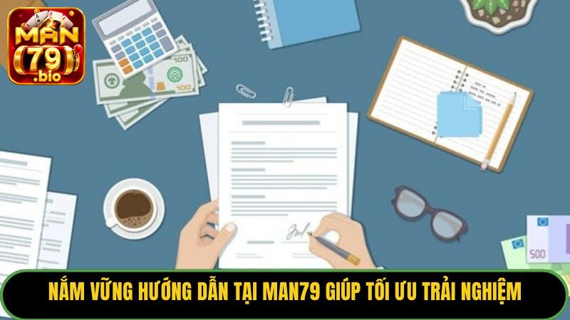 Hướng Dẫn Man79: Toàn Tập A Đến Z Cho Người Chơi Mới - THUNDER68