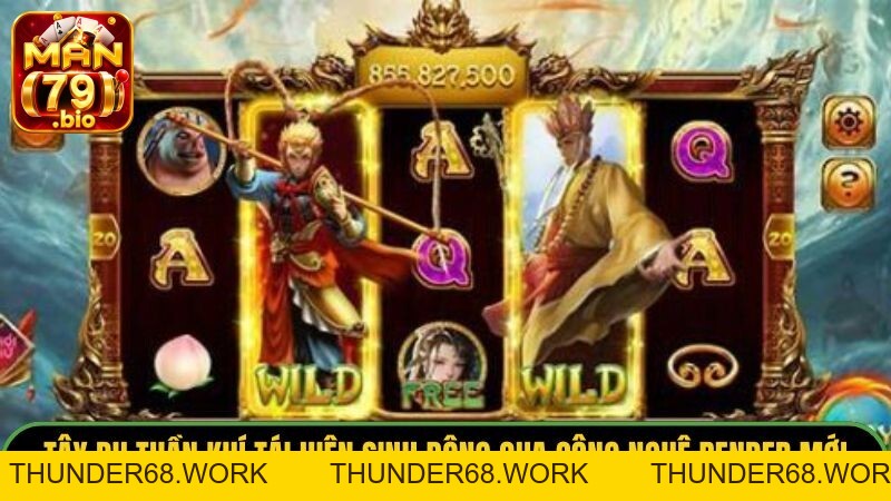 Tây Du Thần Khí Man79: Siêu Phẩm Slot Nổ Hũ 2026 - THUNDER68 Tây Du Thần Khí Man79: Siêu Phẩm Slot Nổ Hũ 2026 - THUNDER68